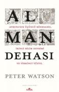 Cover-Bild zum Titel 'Alman Dehasi - Avrupanin Ücüncü Rönesansi Ikinci Bilim Devrimi ve Yirminci Yüzyil' von 'Peter Watson'