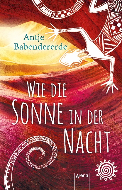 Wie die Sonne in der Nacht - Antje Babendererde
