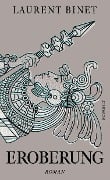 Cover-Bild zum Titel 'Eroberung' von 'Laurent Binet'