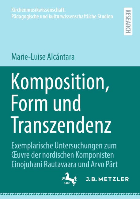 Komposition, Form und Transzendenz - Marie-Luise Alcántara
