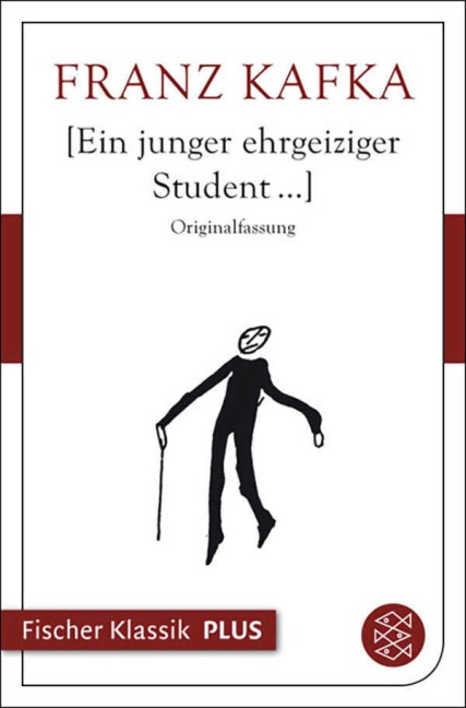 Ein junger ehrgeiziger Student... - Franz Kafka