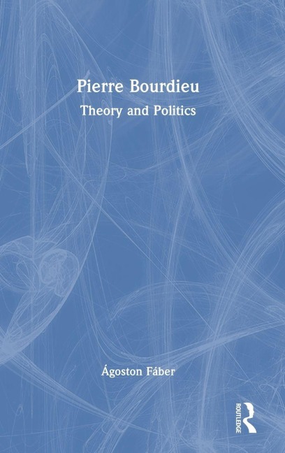 Pierre Bourdieu - Ágoston Fáber