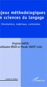 Cover-Bild zum Titel 'Enjeux méthodologiques en sciences du langage' von 'Roux, Vadot, Garin'