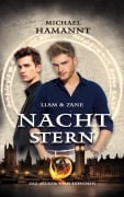Cover-Bild zum Titel 'Liam & Zane - Nachtstern (Die Hexer von London, #3)' von 'Michael Hamannt'