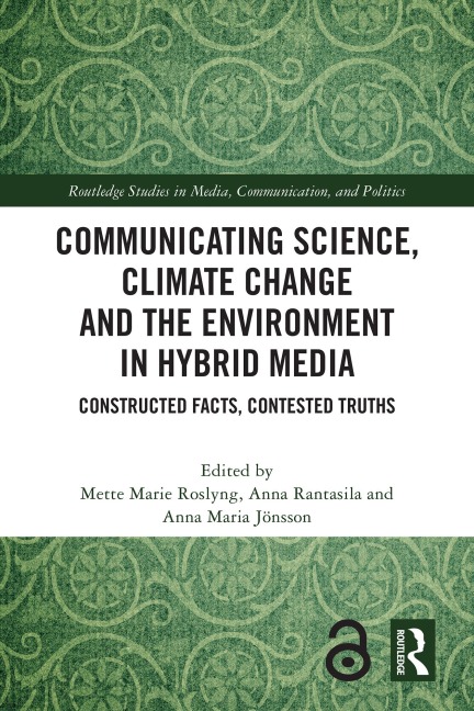 Communicating Science, Climate Change and the Environment in Hybrid Media - 