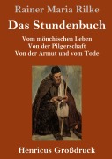 Das Stundenbuch (Großdruck) - Rainer Maria Rilke