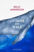 Cover-Bild zum Titel 'Das Jahr der Wale' von 'Kelly Anderson'