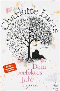 Dein perfektes Jahr - Charlotte Lucas