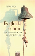 Cover-Bild zum Titel 'Es glockt schon' von 'Rita Kusch'