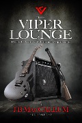 The Viper Lounge (Book 1) - J B MacCallum