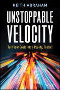 Cover-Bild zum Titel 'Unstoppable Velocity' von 'Keith Abraham'