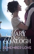 Cover-Bild zum Titel 'Remember Love' von 'Mary Balogh'