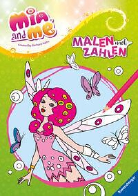 Mia and me: Malen nach Zahlen ab 5 - 