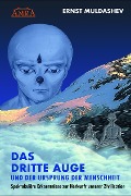 Cover-Bild zum Titel 'DAS DRITTE AUGE und der Ursprung der Menschheit' von 'Ernst Muldashev'