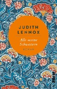 Alle meine Schwestern - Judith Lennox