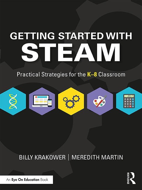 Getting Started with STEAM - Billy Krakower, Meredith Martin