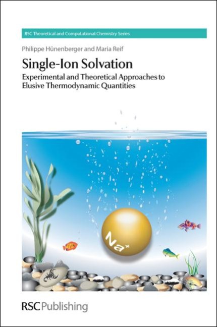 Single-Ion Solvation - Philippe Hunenberger, Maria Reif