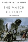 Cover-Bild zum Titel 'The March of Folly' von 'Barbara W. Tuchman'