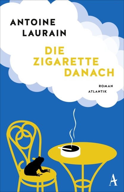 Die Zigarette danach - Antoine Laurain