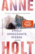 Cover-Bild zum Titel 'Zwölf ungezähmte Pferde' von 'Anne Holt'