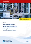 Cover-Bild zum Titel 'Industriemeister Basisqualifikationen' von 'Stefan Schroll'