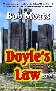 Cover-Bild zum Titel 'Doyle's Law (Arthur Doyle, P.I. Series, #1)' von 'Bob Moats'