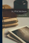 Cover-Bild zum Titel 'El Problema' von 'Máximo Soto-Hall'