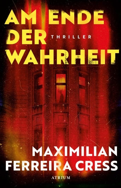 Am Ende der Wahrheit - Maximilian Ferreira Cress