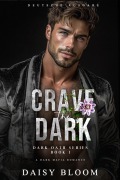 Cover-Bild zum Titel 'Crave The Dark: Eine Dark Mafia Romance' von 'Daisy Bloom'