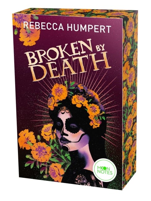 Legends of Mictlan 2. Broken by Death - Rebecca Humpert