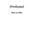 Cover-Bild zum Titel 'Overheated' von 'Montana Slim'