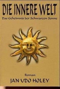 Die innere Welt - Jan Udo Holey, Jan van Helsing
