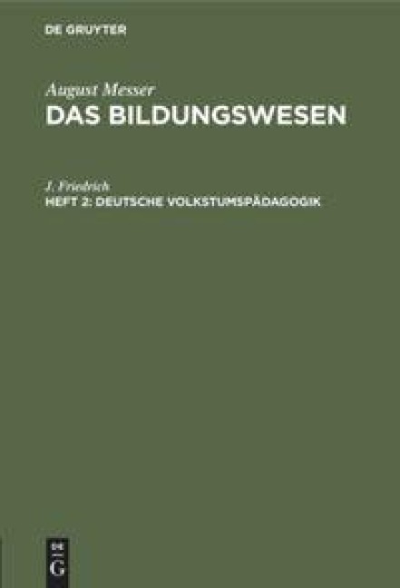 Deutsche Volkstumspädagogik - J. Friedrich