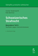 Cover-Bild zum Titel 'Schweizerisches Strafrecht, Besonderer Teil II: Straftaten gegen Gemeininteressen' von 'Günter Stratenwerth, Felix Bommer'