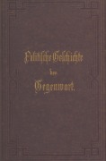 Cover-Bild zum Titel 'Politische Geschichte der Gegenwart' von 'Wilhelm Müller'