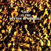 Live At The Bottom Of The Hill - Various Artists
