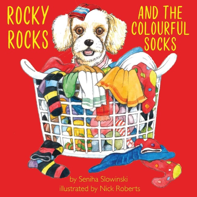 Rocky Rocks and the Colourful Socks - Seniha Slowinski