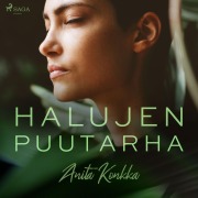 Cover-Bild zum Titel 'Halujen puutarha' von 'Anita Konkka'