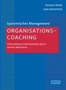 Cover-Bild zum Titel 'Organisations-Coaching' von 'Karsten Drath, Uwe Achterholt'