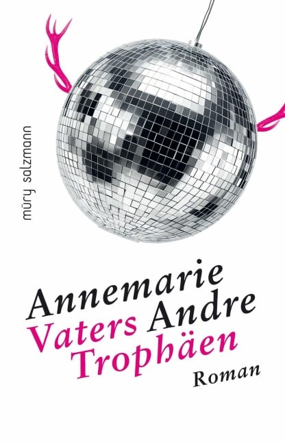 Vaters Trophäen - Annemarie Andre