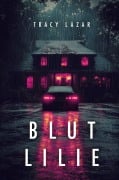 Cover-Bild zum Titel 'Blutlilie' von 'Tracy Lazar'