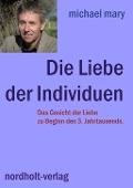 Cover-Bild zum Titel 'Die Liebe der Individuen' von 'Michael Mary'