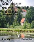 Cover-Bild zum Titel 'Schloss DERNEBURG und die Natur' von 'Klaus Metzger'