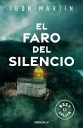 El faro del silencio: Los crimenes del faro 1 - Ibon Martin