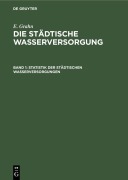 Cover-Bild zum Titel 'Statistik der städtischen Wasserversorgungen' von 'E. Grahn'