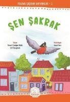 Sen Sakrak - Elif Özsoyman, Demet Erdogan Bildik