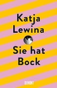 Sie hat Bock - Katja Lewina