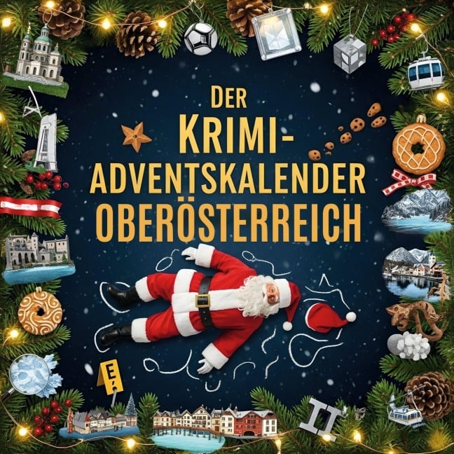 Der Krimi-Adventskalender Oberösterreich - Ben Zimmermann