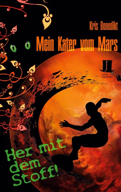 Mein Kater vom Mars - Her mit dem Stoff! - Kris Benedikt