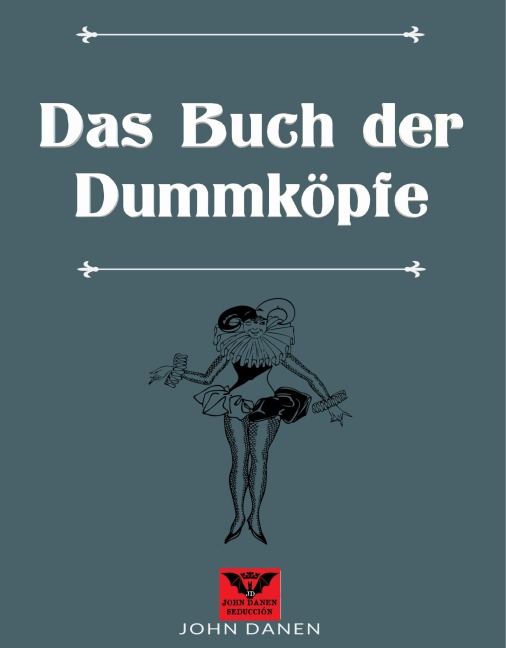 Das Buch der Dummköpfe - John Danen